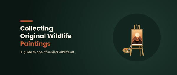 Original Wildlife Paintings: What Makes Them Collectible